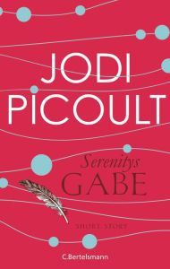 Title: Serenitys Gabe: Short Story, Author: Jodi Picoult