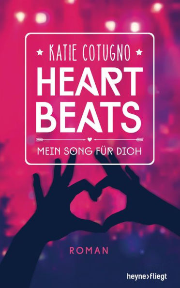 Heartbeats - Mein Song für dich: Roman