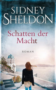 Title: Schatten der Macht: Roman, Author: Sidney Sheldon