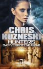 Hunters - Das verbotene Grab: Roman