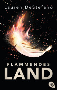 Title: Flammendes Land, Author: Lauren DeStefano