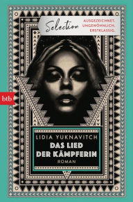 Title: Das Lied der Kämpferin: Roman, Author: Lidia Yuknavitch