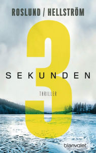 Title: Drei Sekunden (Three Seconds), Author: Anders Roslund