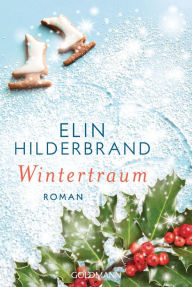 Title: Wintertraum: Roman, Author: Elin Hilderbrand