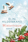 Wintertraum: Roman