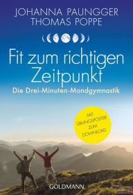 Title: Fit zum richtigen Zeitpunkt: Die Drei-Minuten-Mondgymnastik - Mit Übungsposter zum Download, Author: Johanna Paungger