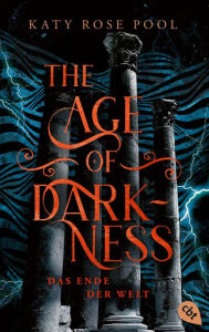 Title: The Age of Darkness - Das Ende der Welt: Das Finale der epischen Fantasy-Trilogie, Author: Katy Rose Pool