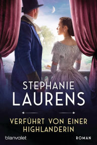 Title: Verführt von einer Highlanderin: Roman, Author: Stephanie Laurens