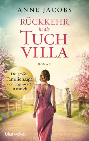 Rückkehr in die Tuchvilla: Roman