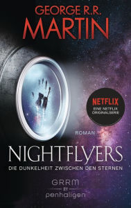 Title: Nightflyers - Die Dunkelheit zwischen den Sternen: Roman, Author: George R. R. Martin