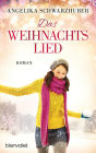 Das Weihnachtslied: Roman