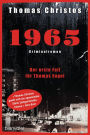 1965 - Der erste Fall für Thomas Engel: Kriminalroman