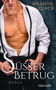 Title: Süßer Betrug: Roman, Author: Amanda Quick