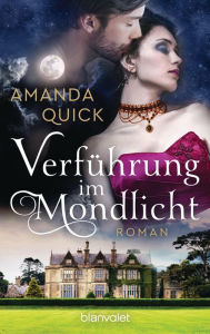 Title: Verführung im Mondlicht: Roman, Author: Amanda Quick