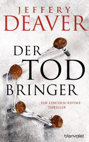 Der Todbringer: Ein Lincoln-Rhyme-Thriller