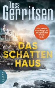 Title: Das Schattenhaus, Author: Tess Gerritsen