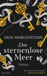 Title: Das sternenlose Meer (The Starless Sea), Author: Erin Morgenstern