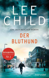 Title: Der Bluthund: Ein Jack-Reacher-Roman, Author: Lee Child