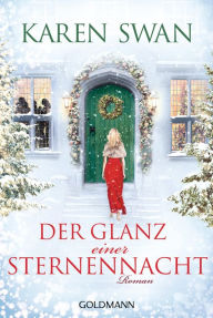 Title: Der Glanz einer Sternennacht: Roman, Author: Karen Swan