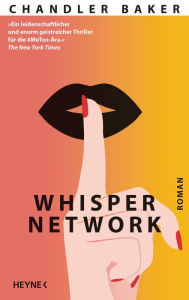 Title: Whisper Network: Roman, Author: Chandler Baker
