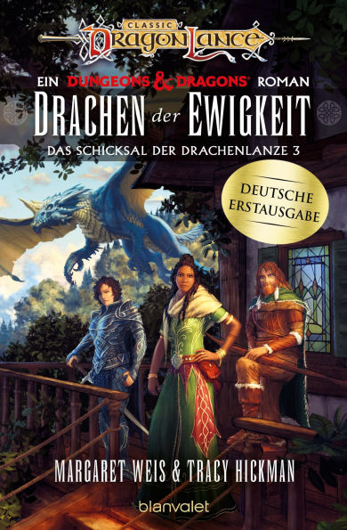 Drachen der Ewigkeit: Roman - Ein brandneuer Roman der legendären Drachenlanze-Serie - erstmals auf Deutsch!