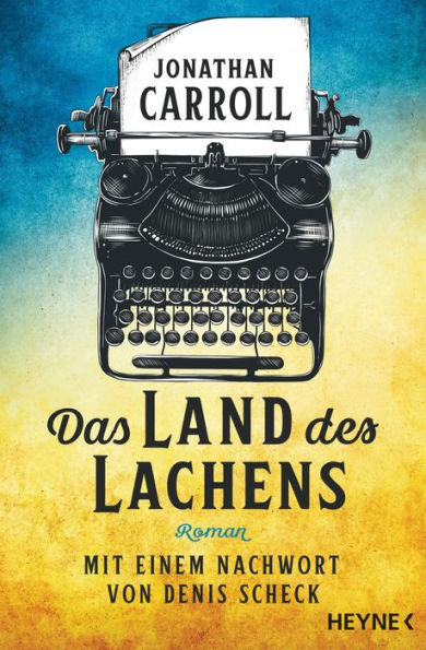 Das Land des Lachens: Roman