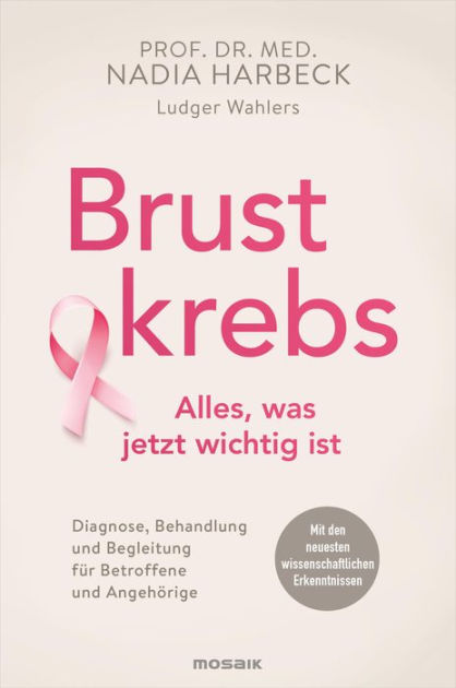 Brustkrebs Alles Was Jetzt Wichtig Ist Diagnose Behandlung Und