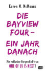 DIE BAYVIEW FOUR - EIN JAHR DANACH: Die exklusive Vorgeschichte zu ONE OF US IS NEXT