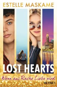 Title: Lost Hearts - Wenn aus Rache Liebe wird: Roman, Author: Estelle Maskame