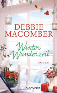 Title: Winterwunderzeit: Roman, Author: Debbie Macomber