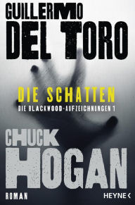Title: Die Schatten: Roman, Author: Guillermo del Toro