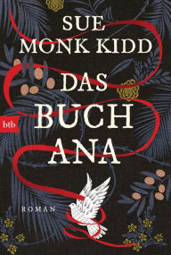 Title: Das Buch Ana: Roman, Author: Sue Monk Kidd