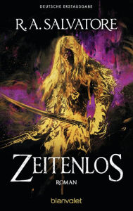 Title: Zeitenlos: Roman, Author: R. A. Salvatore