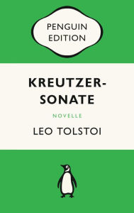 Title: Kreutzersonate: Novelle - Penguin Edition (Deutsche Ausgabe), Author: Leo Tolstoy