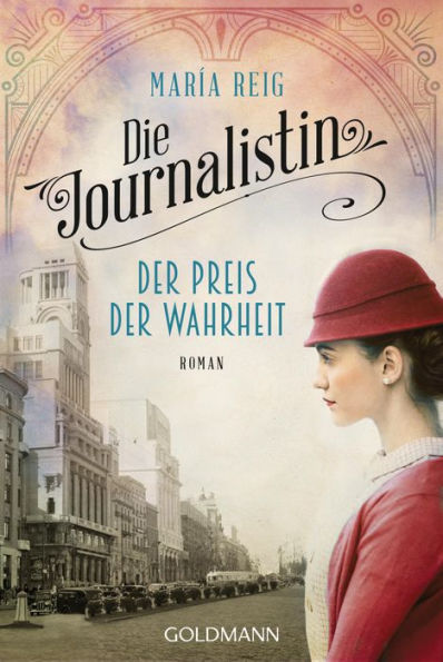 Die Journalistin - Der Preis der Wahrheit: Roman