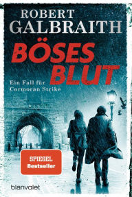 Title: Böses Blut: Ein Fall für Cormoran Strike, Author: Robert Galbraith