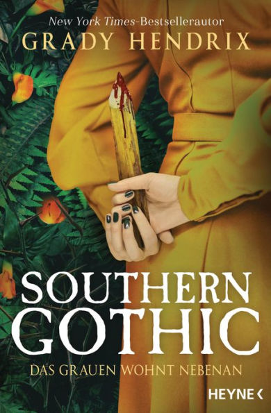 Southern Gothic: Das Grauen wohnt nebenan (The Southern Book Club's Guide to Slaying Vampires)