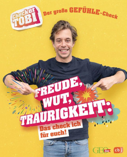 Checker Tobi - Der große Gefühle-Check: Freude, Wut, Traurigkeit - Das check ich für euch!