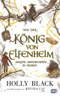 Wie der König von Elfenheim lernte, Geschichten zu hassen: Das Prequel zum unwiderstehlichen Fantasy-Epos ELFENKRONE