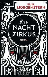 Title: Der Nachtzirkus (The Night Circus), Author: Erin Morgenstern