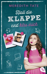 Title: Halt die Klappe und küss mich, Author: Meredith Tate