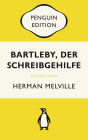 Bartleby, der Schreibgehilfe: Eine Geschichte aus der Wall Street - Penguin Edition (Deutsche Ausgabe)