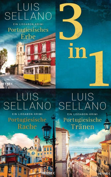Lissabon-Krimis 1-3: Portugiesisches Erbe / Portugiesische Rache / Portugiesische Tränen (3in1-Bundle): Drei Romane in einem Band