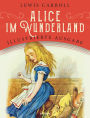 Alice im Wunderland: Illustrierte Ausgabe für Kinder