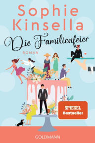 Title: Die Familienfeier: Roman, Author: Sophie Kinsella
