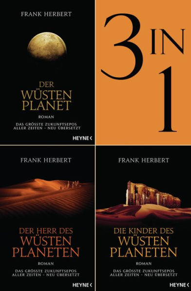 Der Wüstenplanet Band 1-3: Der Wüstenplanet / Der Herr des Wüstenplaneten / Die Kinder des Wüstenplaneten (3in1-Bundle): Drei Romane in einem Band