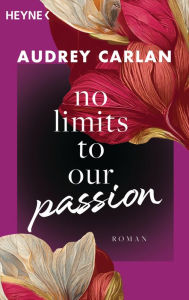 Title: No Limits To Our Passion: Roman, Author: Audrey Carlan