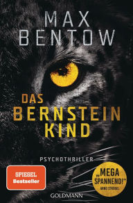 Title: Das Bernsteinkind: Ein Fall für Nils Trojan 10. Psychothriller, Author: Max Bentow
