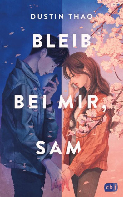 Bleib Bei Mir, Sam: Der Hochemotionale Weltbestseller Und TikTok ...