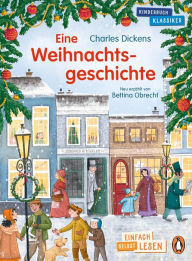 Title: Eine Weihnachtsgeschichte: Erstlesebuch ab 7 Jahren - für geübte Leseanfänger ab der 2. Klasse, Author: Charles Dickens